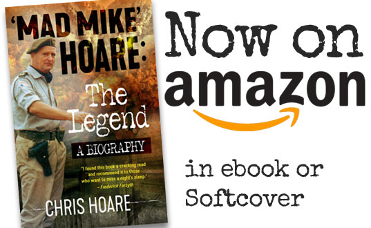 'Mad Mike' Hoare: The Legend is now available on Amazon